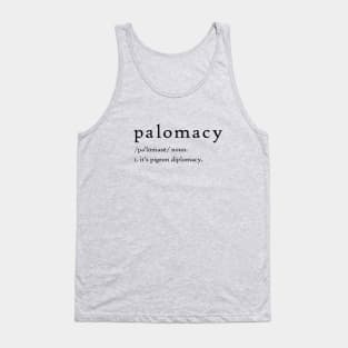 Palomacy Dictionary Definition Tank Top